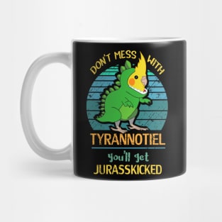 don't mess with TYRANNOTIEL - you'll get JURASSKICKED Mug